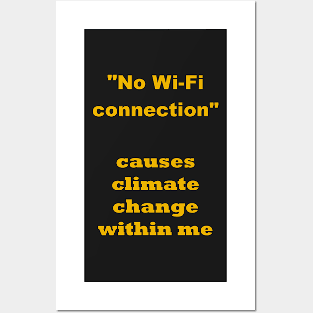 No Wifi connection and climate change Wall Art by fantastic-designs